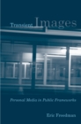 Image for Transient images: personal media in public frameworks