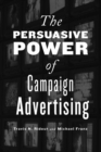 Image for The Persuasive Power of Campaign Advertising