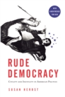 Image for Rude democracy: civility and incivility in American politics