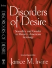 Image for Disorders of desire: sexuality and gender in modern American sexology