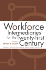 Image for Workforce intermediaries for the twenty-first century
