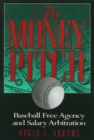 Image for The money pitch: baseball free agency and salary arbitration