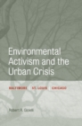 Image for Environmental Activism and the Urban Crisis