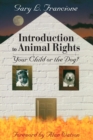 Image for Introduction to animal rights: your child or the dog?
