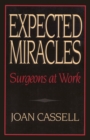 Image for Expected Miracles: Surgeons at Work