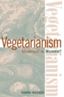 Image for Vegetarianism: movement or moment?