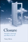 Image for Closure  : a tangled story of grief, money, politics, and hope