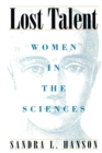 Image for Lost talent: women in the sciences