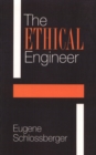 Image for The Ethical Engineer: An &quot;Ethics Construction Kit&quot; Places Engineering in a New Light