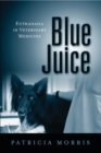 Image for Blue juice: euthanasia in veterinary medicine