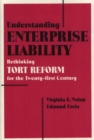 Image for Understanding enterprise liability: rethinking tort reform for the Twenty-first Century