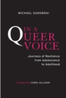 Image for In a queer voice: journeys of resilience from adolescence to adulthood