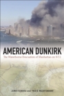 Image for American Dunkirk  : the waterborne evacuation of Manhattan on 9/11