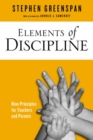 Image for Elements of discipline  : nine principles for teachers and parents