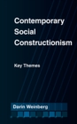 Image for Contemporary social constructionism  : key themes