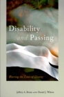 Image for Disability and passing  : blurring the lines of identity