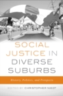 Image for Social justice in diverse suburbs  : history, politics, and prospects