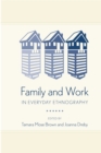 Image for Family and work in everyday ethnography