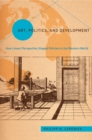 Image for Art, politics, and development  : how linear perspective shaped policies in the Western world