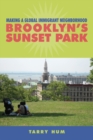 Image for Making a global immigrant neighborhood  : Brooklyn&#39;s Sunset Park