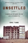 Image for Unsettled  : Cambodian refugees in the New York City hyperghetto