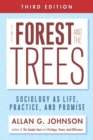 Image for The forest and the trees: sociology as life, practice, and promise