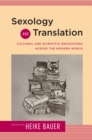 Image for Sexology and translation  : cultural and scientific encounters across the modern world