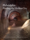 Image for Philadelphia : Finding the Hidden City