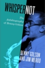 Image for Whisper not: the autobiography of Benny Golson