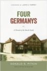 Image for Four Germanys: a chronicle of the Schorcht family