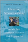 Image for Liberating Service Learning and the Rest of Higher Education Civic Engagement