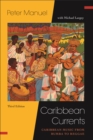 Image for Caribbean currents  : Caribbean music from rumba to reggae