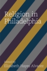 Image for Religion in Philadelphia