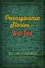 Image for Pennsylvania Stories--Well Told