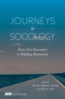 Image for Journeys in sociology  : from first encounters to fulfilling retirements