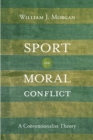 Image for Sport and moral conflict: a conventionalist theory