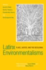 Image for Latinx Environmentalisms : Place, Justice, and the Decolonial