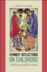 Image for Feminist reflections on childhood  : a history and call to action
