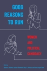 Image for Good reasons to run: women and political candidacy