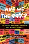 Image for Are We the 99%?: The Occupy Movement, Feminism, and Intersectionality