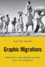 Image for Graphic Migrations: Precarity and Gender in India and the Diaspora