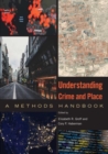 Image for Understanding crime and place  : a methods handbook