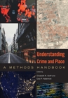 Image for Understanding Crime and Place: A Methods Handbook