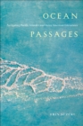 Image for Ocean passages  : navigating Pacific Islander and Asian American literatures