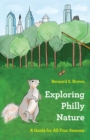 Image for Exploring Philly Nature: A Guide for All Four Seasons