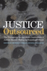 Image for Justice outsourced  : the therapeutic jurisprudence implications of judicial decision-making by nonjudicial officers