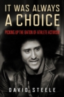 Image for It was always a choice  : picking up the baton of athlete activism