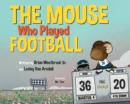Image for The mouse who played football