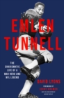 Image for Emlen Tunnell  : the charismatic life of a war hero and NFL legend