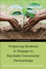Image for Preparing students to engage in equitable community partnerships  : a handbook